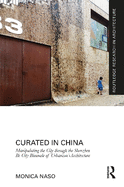 Curated in China: Manipulating the City Through the Shenzhen Bi-City Biennale of Urbanism\Architecture