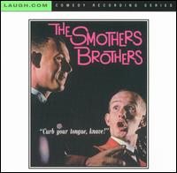 Curb Your Tongue, Knave! - The Smothers Brothers