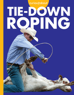 Curious about Tie-Down Roping