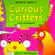 Curious Critters: A Pop-Up Menagerie - Benjamin, Alan