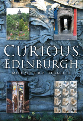 Curious Edinburgh - Turnbull, Michael T R B