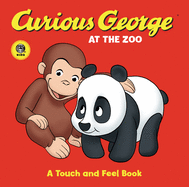 Curious George at the Zoo (Cgtv Touch-And-Feel Board Book)