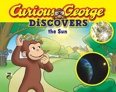 Curious George Discovers the Sun (Science Storybook) - Rey, H A