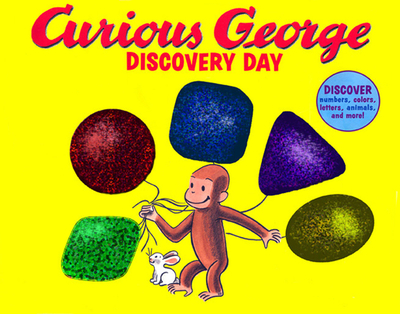Curious George Discovery Day - Rey, H A, and Editors of Houghton Mifflin Company
