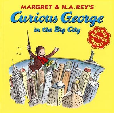 Curious George in the Big City - Rey, Margret, and Rey, H A