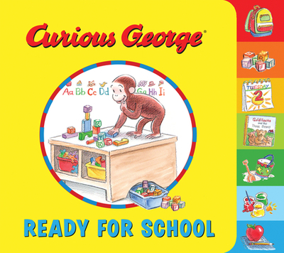 Curious George: Ready for School Tabbed Board Book - Rey, H A, and Young, Mary O'Keefe