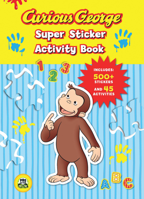 Curious George Super Sticker Activity Book (Cgtv) - Rey, H A