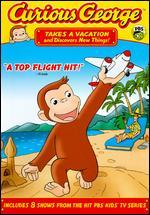 Curious George: Takes a Vacation and Discovers New Things!