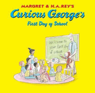 Curious George's First Day of School - Rey, H A