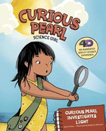 Curious Pearl Investigates Light: 4D An Augmented Reality Science Experience
