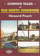 Curious Tales of Old North Yorkshire