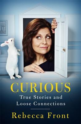 Curious: True Stories and Loose Connections - Front, Rebecca