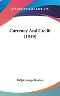 Currency And Credit (1919)