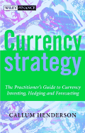 Currency Strategy: The Practitioner's Guide to Currency Investing, Hedging and Forecasting