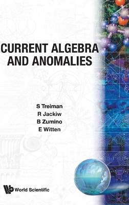 Current Algebra and Anomalies (B/H) - Witten, Edward, and Jackiw, Roman, and Treiman, S