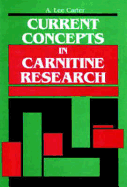 Current Concepts in Carnitine Research: A Medical College of Georgia Symposium