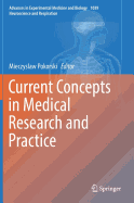 Current Concepts in Medical Research and Practice