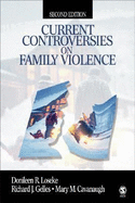 Current Controversies on Family Violence - Loseke, Donileen R, and Gelles, Richard J, and Cavanaugh, Mary M