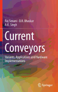 Current Conveyors: Variants, Applications and Hardware Implementations