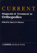 Current Diagnosis & Treatment in Orthopedics
