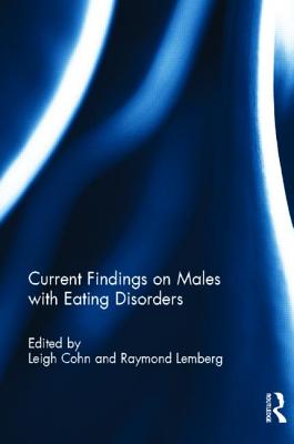 Current Findings on Males with Eating Disorders - Cohn, Leigh (Editor), and Lemberg, Raymond (Editor)