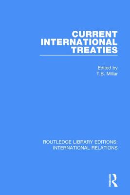 Current International Treaties - Millar, T B (Editor)