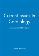 Current Issues in Cardiology: Management Strategies