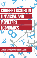 Current Issues in Financial and Monetary Economics