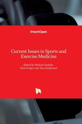 Current Issues in Sports and Exercise Medicine - Hamlin, Michael (Editor), and Draper, Nick (Editor)