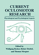Current Oculomotor Research: Physiological and Psychological Aspects