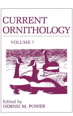 Current Ornithology, Volume 7 - Power, D M (Editor)