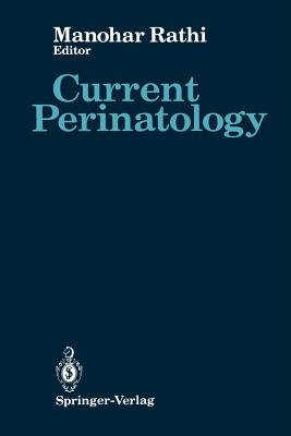 Current Perinatology: Volume 1 - Rathi, Manohar (Editor)