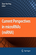 Current Perspectives in MicroRNAs (miRNA)