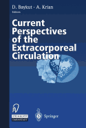 Current Perspectives of the Extracorporeal Circulation