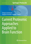 Current Proteomic Approaches Applied to Brain Function