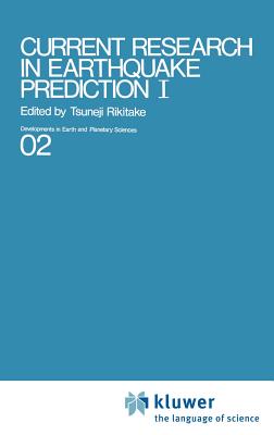 Current Research in Earthquake Prediction Vol.I - Rikitake, Tsuneji (Editor)