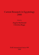 Current Research in Egyptology 2000