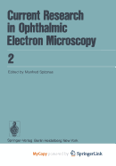Current Research in Ophthalmic Electron Microscopy
