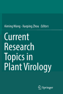 Current Research Topics in Plant Virology