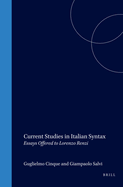 Current Studies in Italian Syntax: Essays Offered to Lorenzo Renzi