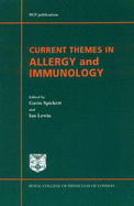 Current Themes in Allergy and Immunology