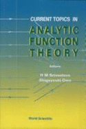 Current Topics in Analytic Function Theory