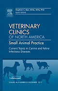Current Topics in Canine and Feline Infectious Diseases, an Issue of Veterinary Clinics: Small Animal Practice: Volume 40-6