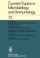 Current Topics in Microbiology and Immunology / Ergebnisse Der Mikrobiologie Und Immunittsforschung: Volume 73