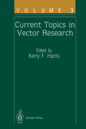 Current Topics in Vector Research: Volume 3