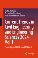 Current Trends in Civil Engineering and Engineering Sciences 2024, Vol 1: Proceedings of 4ICGE-Iraq 2024, Vol 1