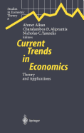 Current Trends in Economics: Theory and Applications