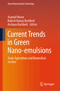 Current Trends in Green Nano-emulsions: Food, Agriculture and Biomedical Sectors