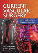 Current Vascular Surgery: 42nd Northwestern Vascular Symposium