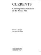 Currents: Contemporary Directions in the Visual Arts - Smagula, Howard J